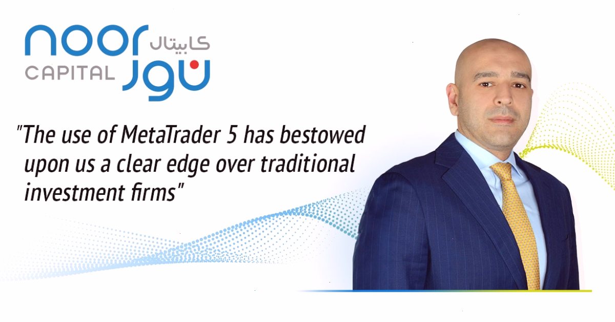 Ahmad Ayoub先生,Noor Capital全球销售主管